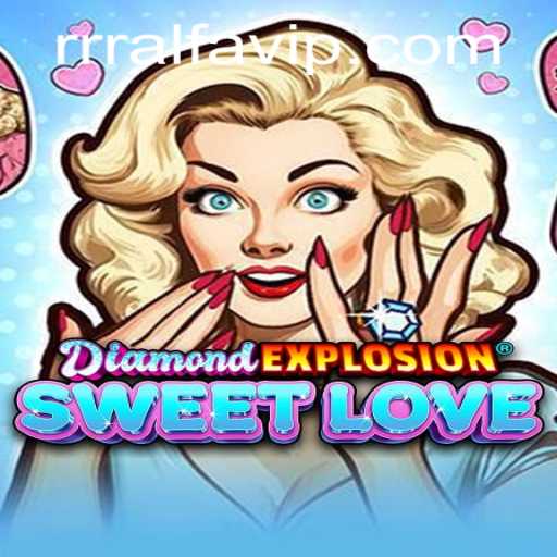 Explorando o Fascinante Mundo de DiamondExplosionSweetLove: Uma Jornada com Rrralfa
